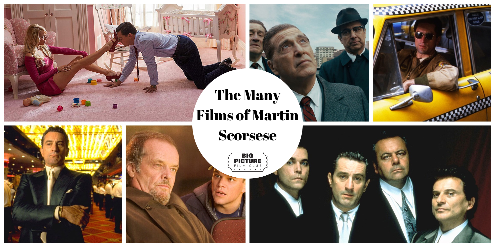The Many Films of Martin Scorsese Big Picture Film Club